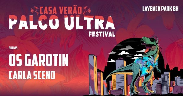 Casa Vero Palco Ultra Festival