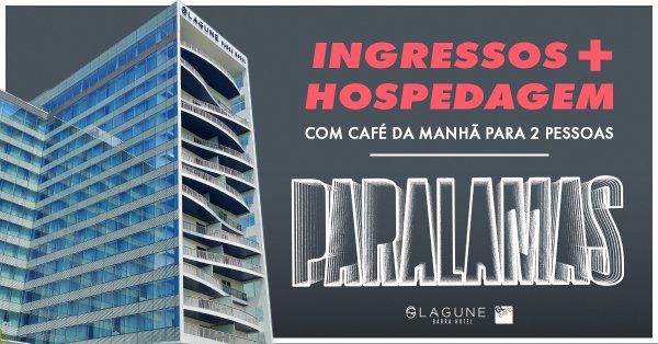 Pacote Lagune Barra Hotel Os Paralamas do Sucesso