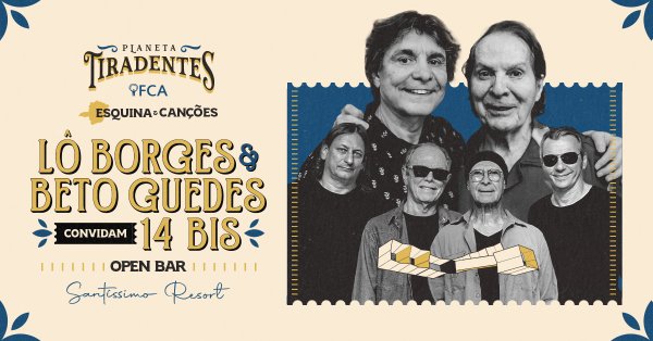 Planeta Tiradentes com L Borges e Beto Guedes Convidam 14 Bis