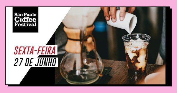 So Paulo Coffee Festival 2025 Sexta-Feira