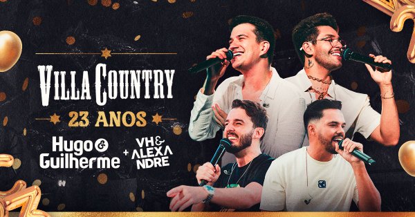 Hugo & Guilherme e VH & Alexandre no Aniversrio do Villa Country