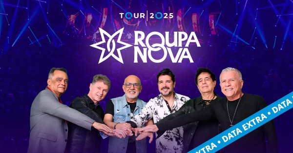 Roupa Nova Tour 2025 Data Extra