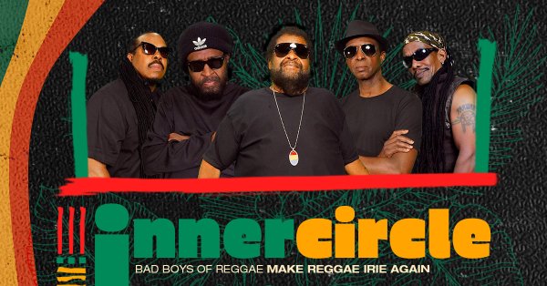 Inner Circle The Bad Boys Of Reggae Music Tour 2025