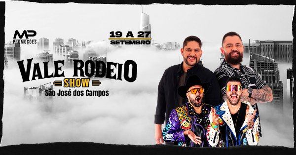 Vale Rodeio Show com Jorge & Mateus e Open Farra