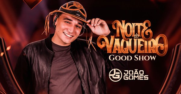 Noite do Vaqueiro com Joo Gomes