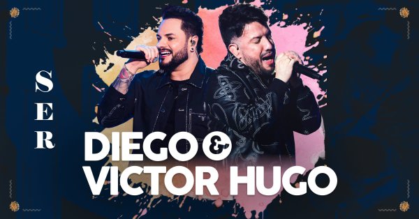 SER com Diego & Victor Hugo