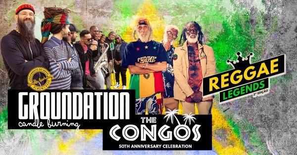 Reggae Legends com Groundation e The Congos
