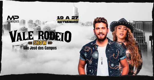 Vale Rodeio Show com Gustavo Mioto e Lauana Prado