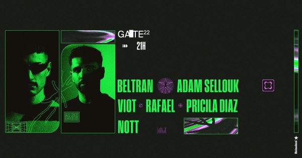 Gate 22 apresenta Beltran e Adam Sellouk