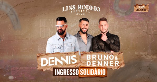 Arena solidario Lins Rodeio Festival 2025 com Dennis DJ e Bruno & Denner