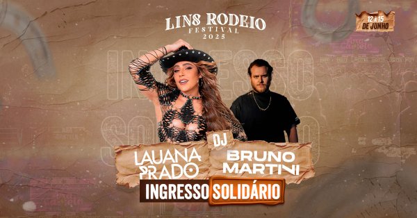 Arena Solidario Lins Rodeio Festival 2025 com Lauana Prado