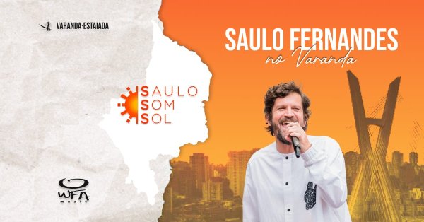 Saulo, Som, Sol no Varanda Estaiada