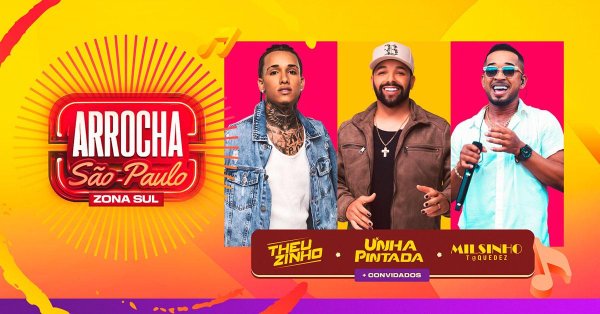 Arrocha So Paulo com Unha Pintada, Theuzinho e Milsinho Toquedez