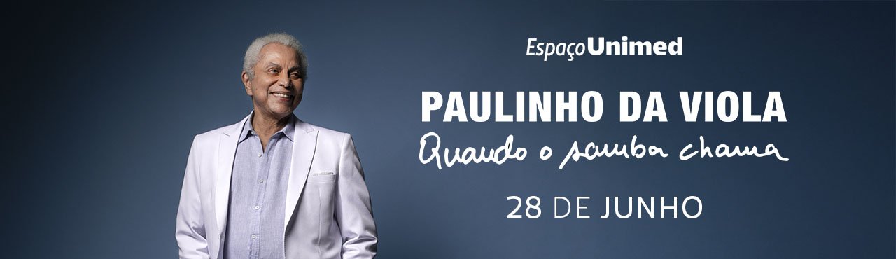 Paulinho da Viola - Unimed