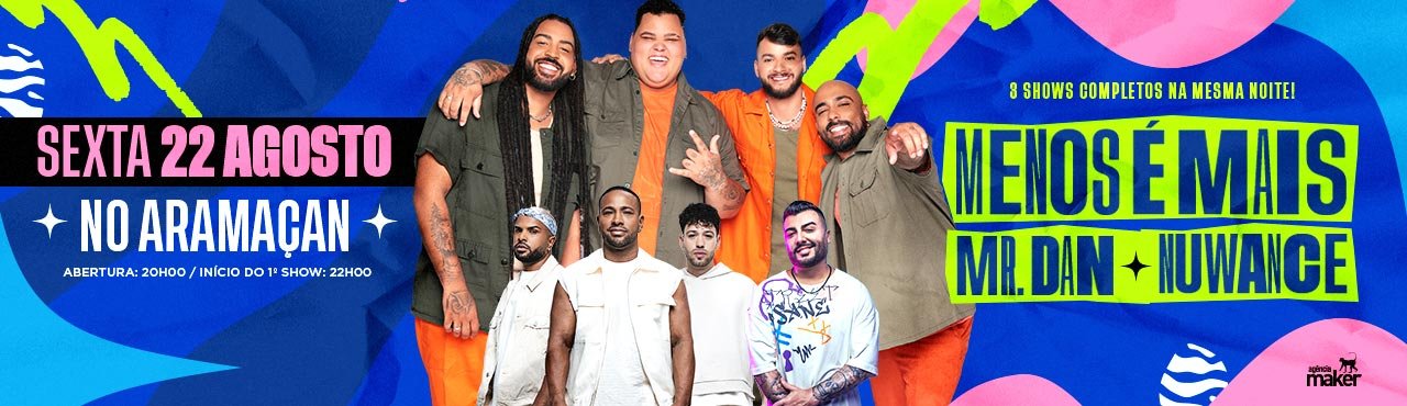 Menos é Mais, Mr. Dan e Nuwance