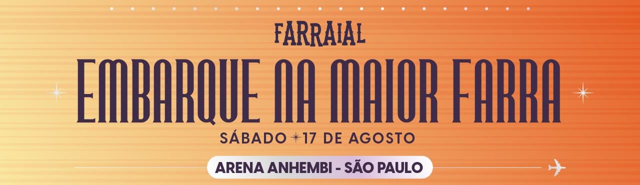 Farraial 2024 - Arena Anhembi